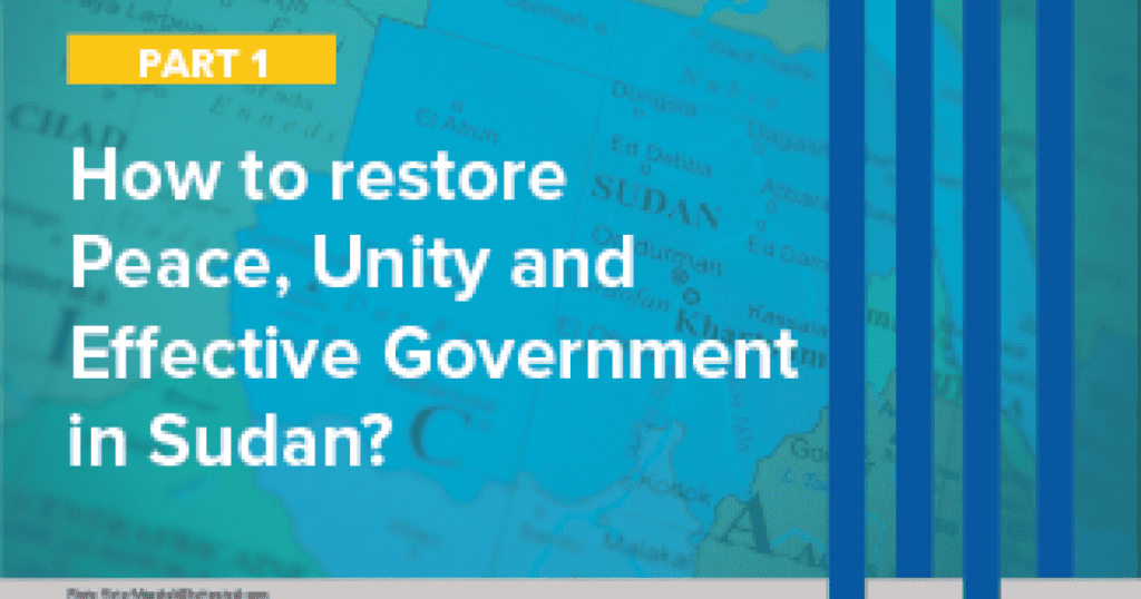 How to Restore Peace, Unity, and Effective Government in Sudan? - Wilson Center