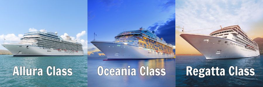 The three classes of Oceania Cruise Ships